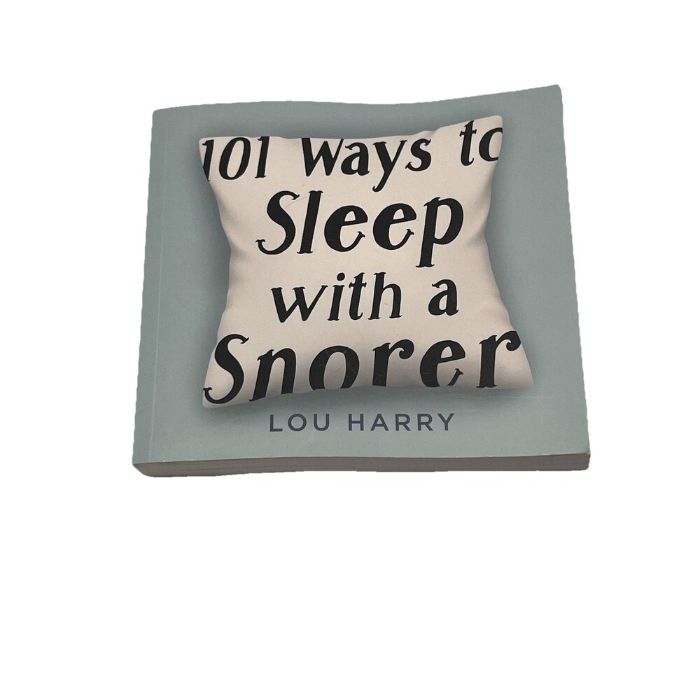 101 Ways to Sleep with a Snorer Softback Book by Lou Harry
